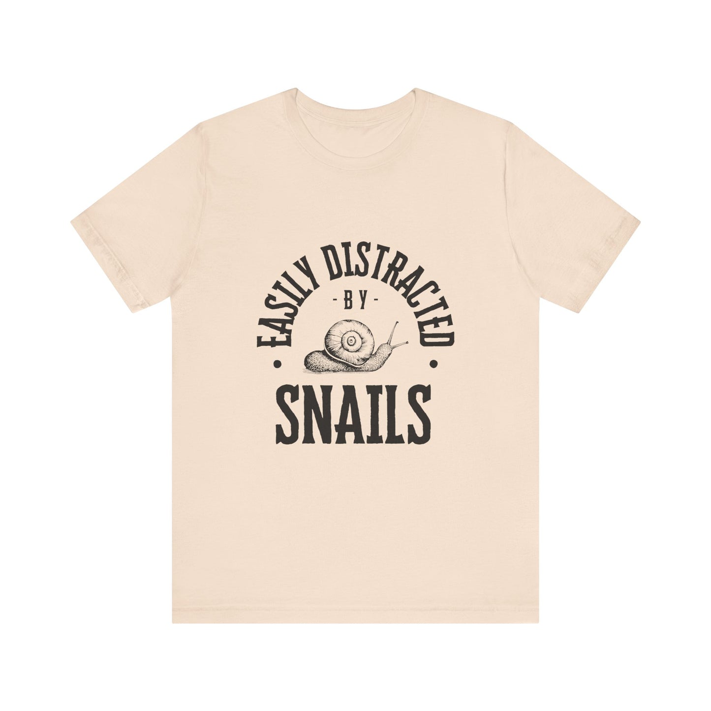 Funny Snail Unisex Tee - Easily Distracted by Snails Shirt