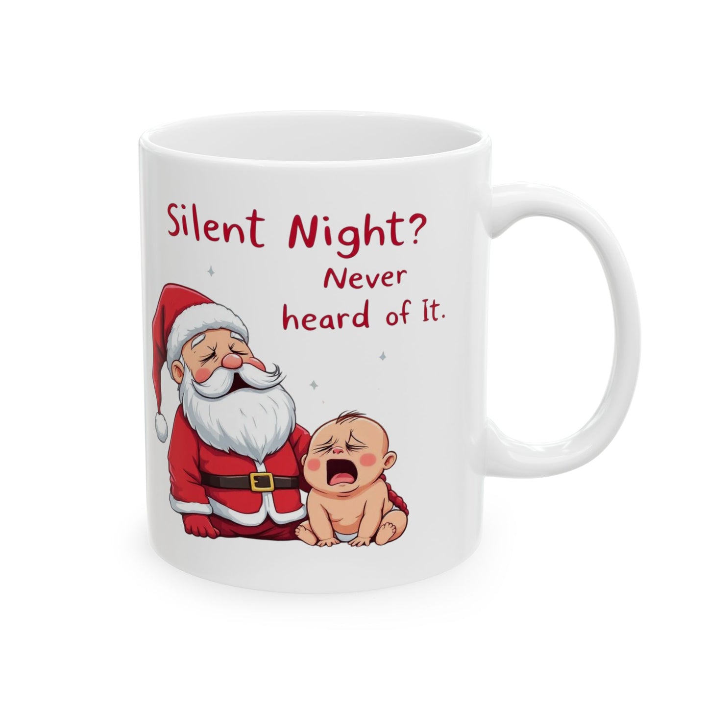Ceramic Mug - Santa Silent Night Funny Christmas Gift