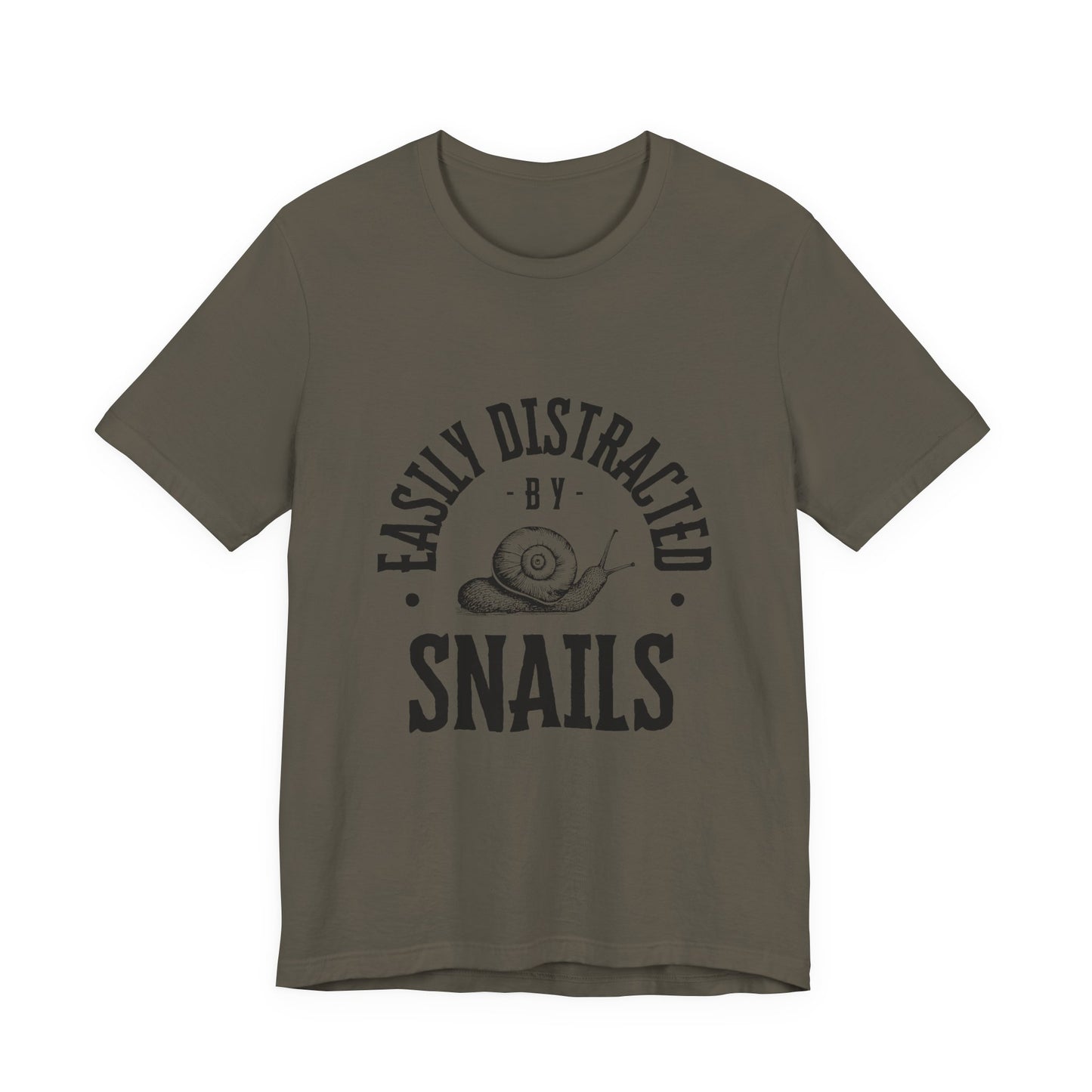 Funny Snail Unisex Tee - Easily Distracted by Snails Shirt