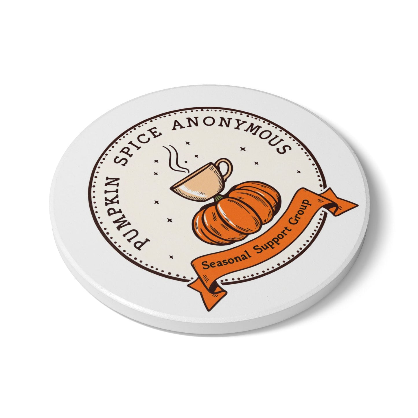 Pumpkin Spice Anonymous Coaster | Autumn Decor, Thanksgiving Gift, Coffee Lover's Accessory, Fall Home Decor, Seasonal Support Group
