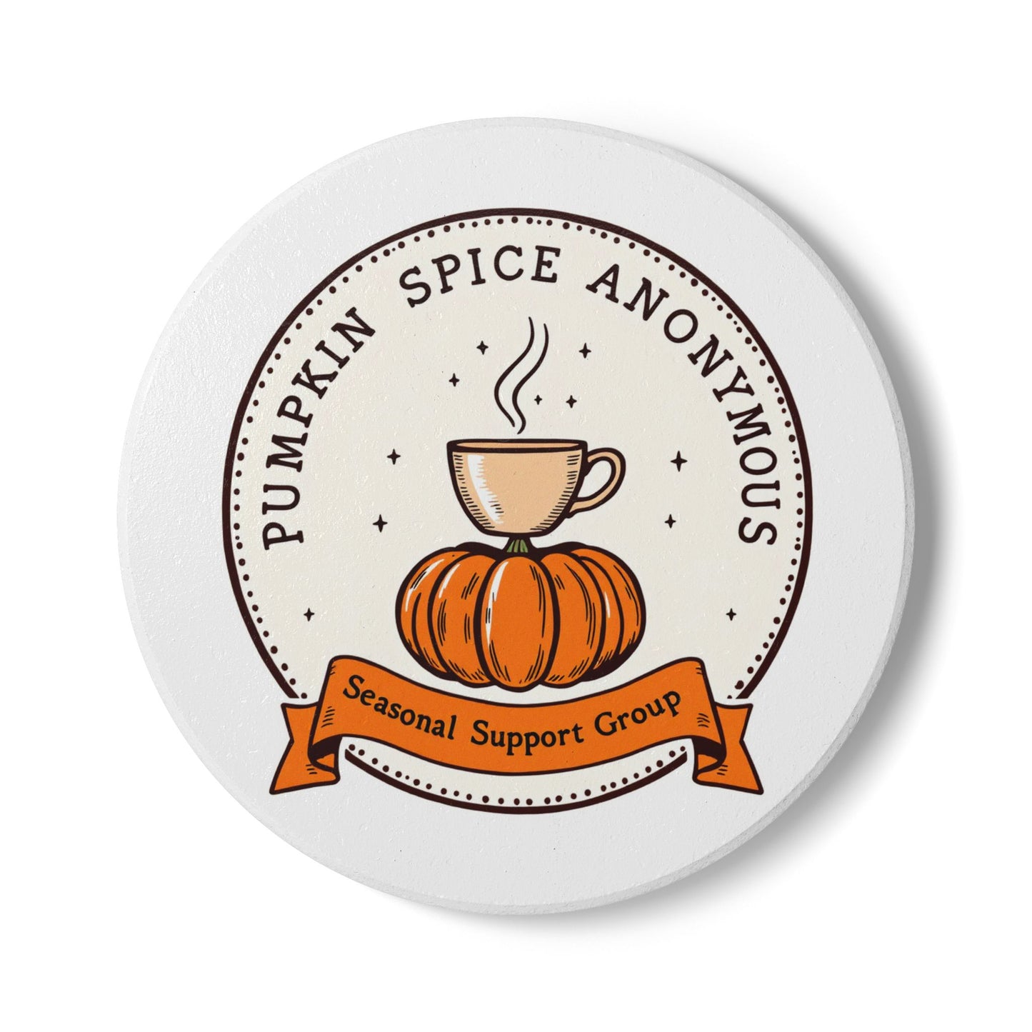Pumpkin Spice Anonymous Coaster | Autumn Decor, Thanksgiving Gift, Coffee Lover's Accessory, Fall Home Decor, Seasonal Support Group