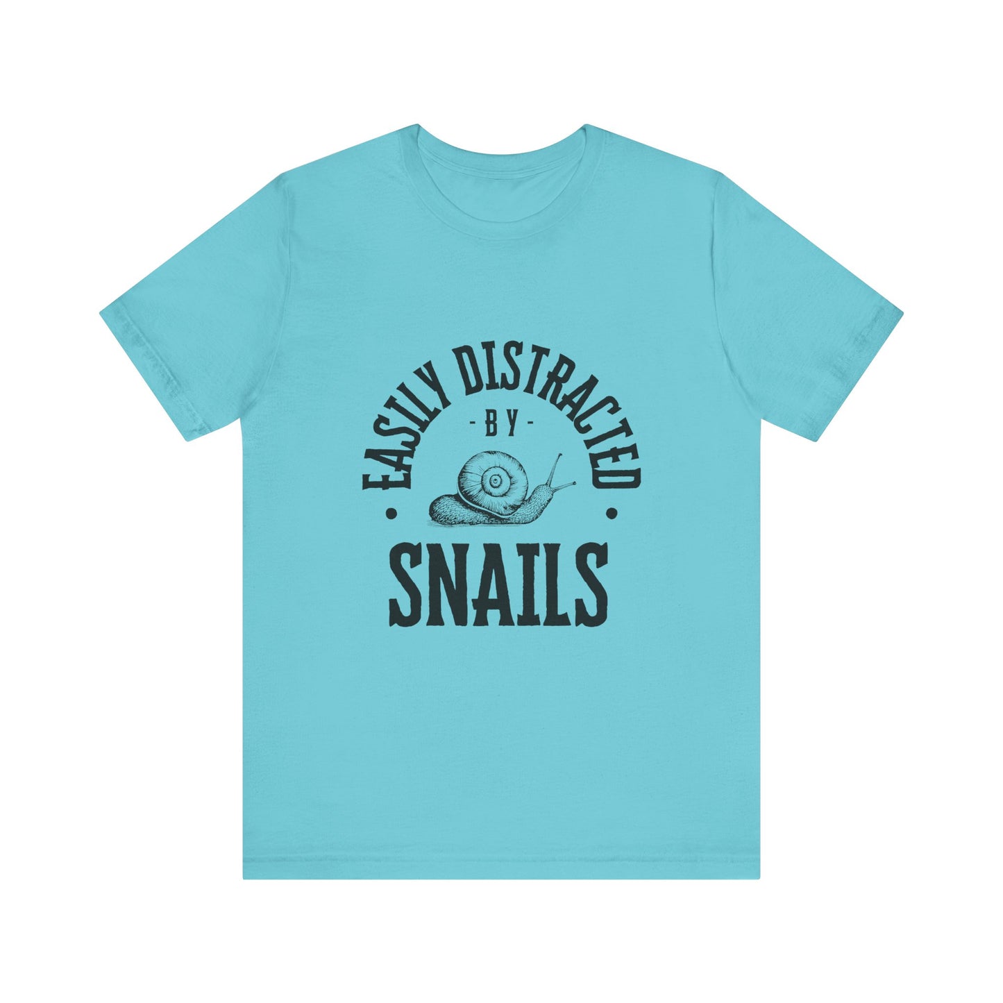 Funny Snail Unisex Tee - Easily Distracted by Snails Shirt