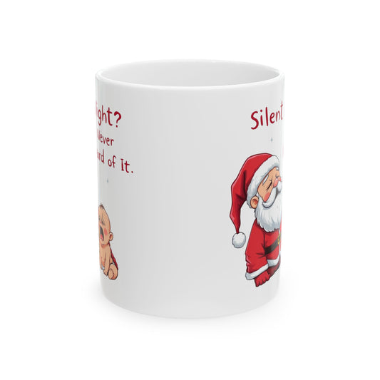 Ceramic Mug - Santa Silent Night Funny Christmas Gift
