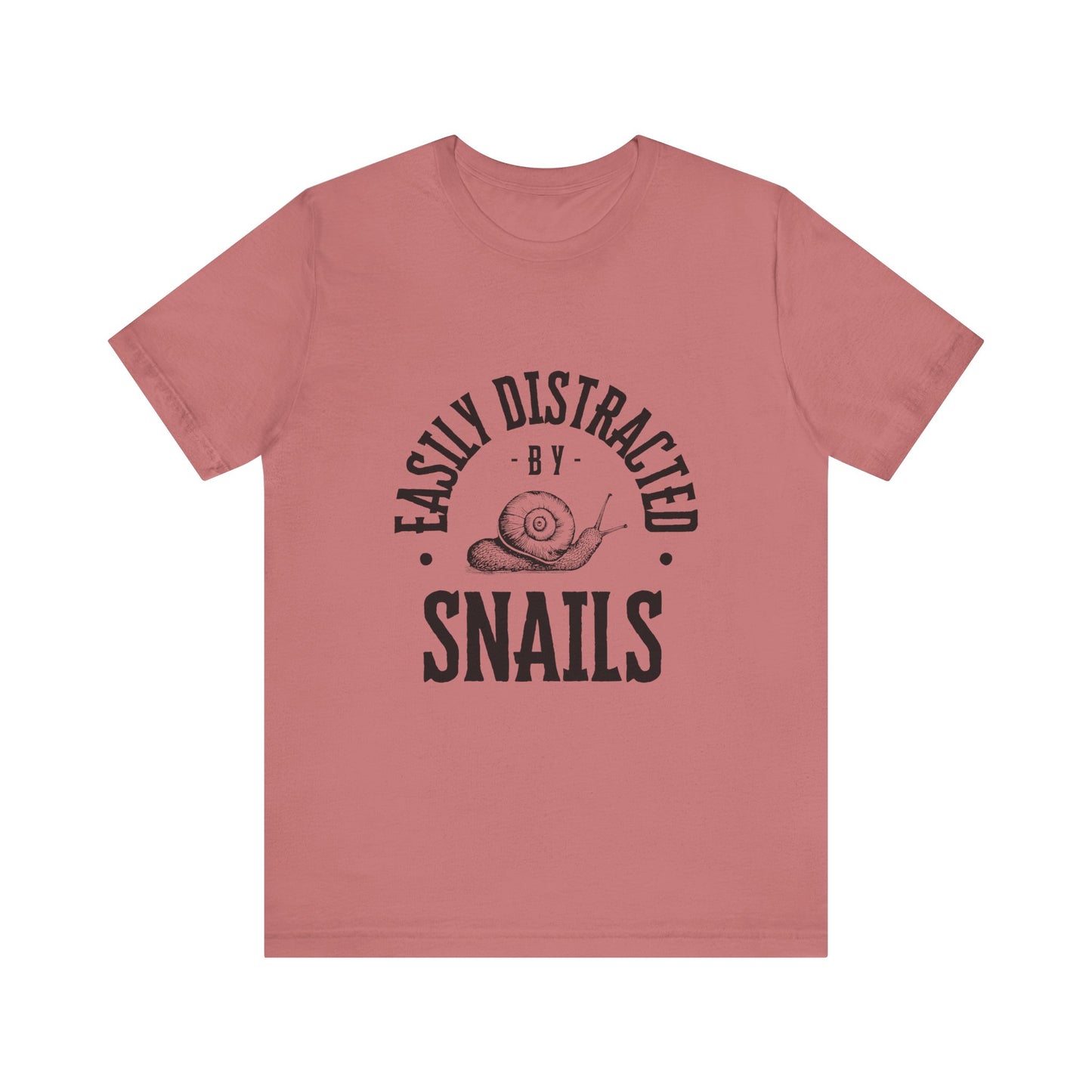 Funny Snail Unisex Tee, Easily Distracted by Snails Shirt, ADD Humor Top, Snail Lover Gift, Casual Graphic Tee